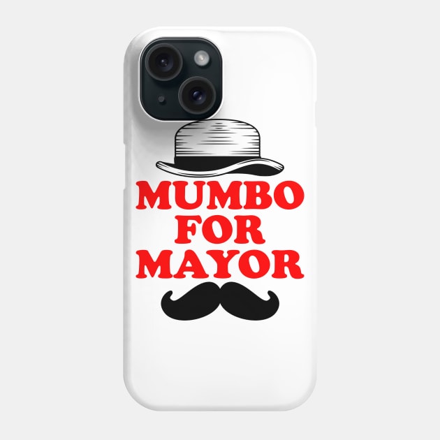 mumbo for mayor Phone Case by DragonTees