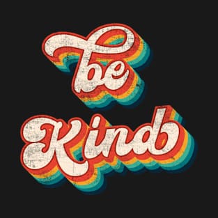 Be Kind Anti Bullying Awareness Prevention Distressed Retro Vintage T-Shirt