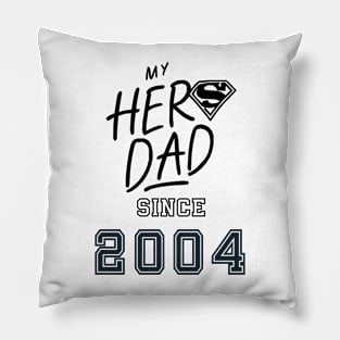 My Hero Dad 2004 Pillow