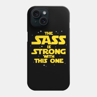 The Sass Is Strong With This One Sci-Fi Phone Case