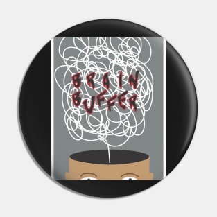 Brain Buffer Pin