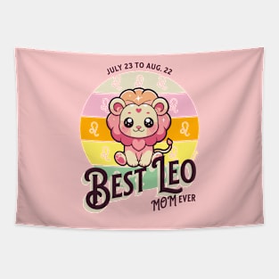 Best Leo Mom Ever Tapestry