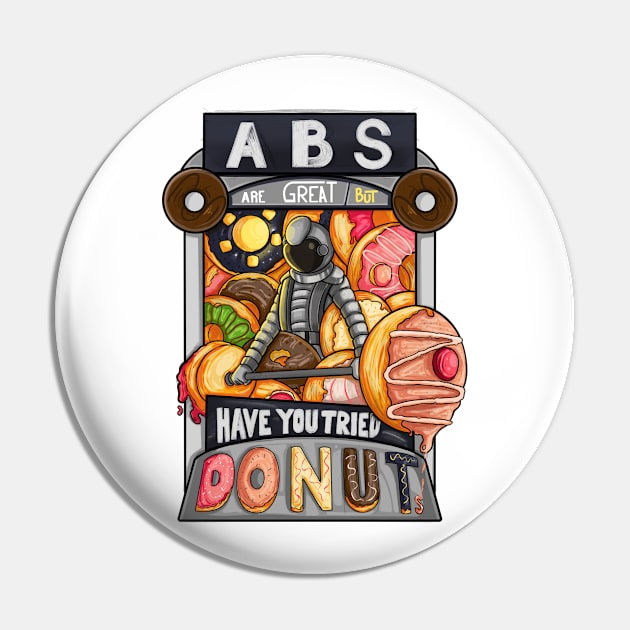 Abs are great but have you tried donuts Pin by dudelinart