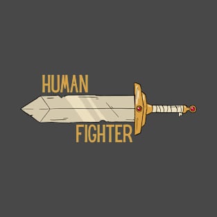 Human Fighter! T-Shirt