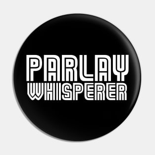 Parlay Whisperer Pin