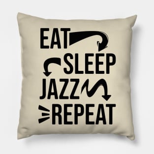 Eat,Sleep,Jazz,Repeat // Jazz lover // Bk Pillow