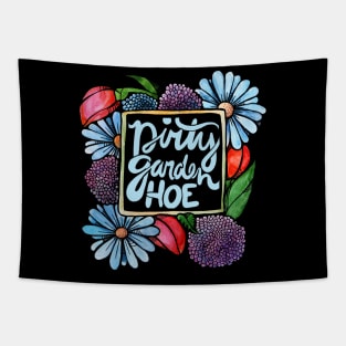 Dirty Garden Hoe Tapestry