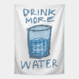 DRINK MORE WATER TYPOGRAPHY WITH A GLASS OF WATER CRAYON DRAWING Tapestry