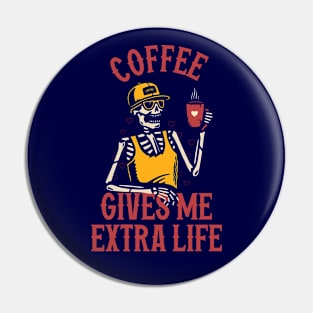 Coffee Gives Me Extra Life Pin