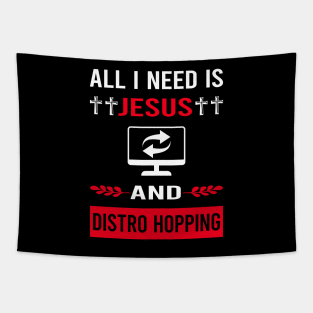 I Need Jesus And Distro Hopping Distrohopper Tapestry