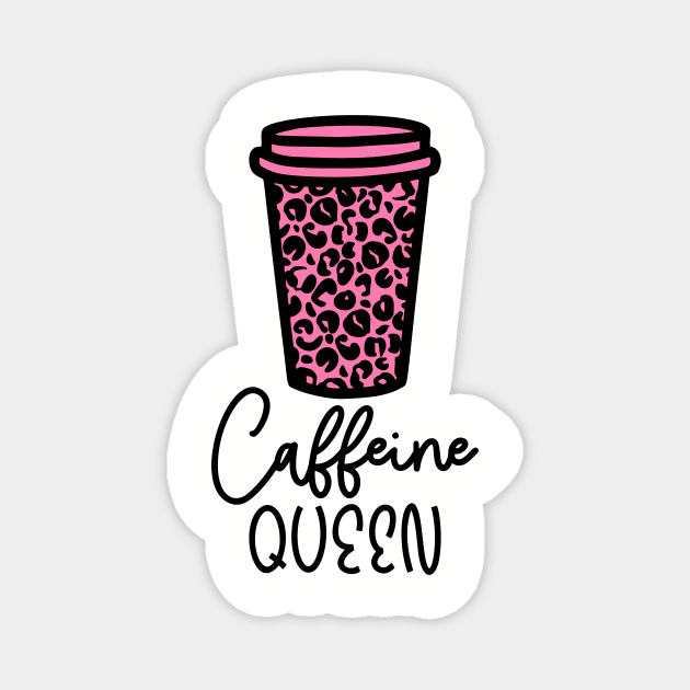 Caffeine Queen Design Magnet by OTM Sports & Graphics