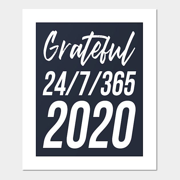 Grateful 24 7 365 New Year Cartel E Impresion Artistica Teepublic Mx