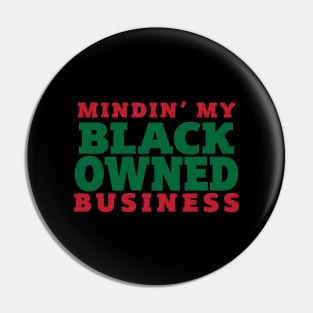 Mindin My Black Owned Business Pin