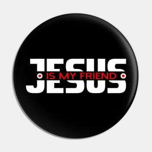 Jesus-christ-team jesus- religious - gift - Jesus is my friend Pin