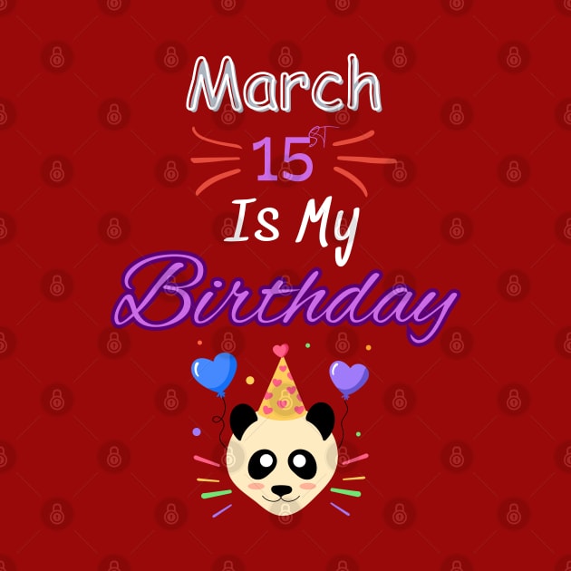 March 15 st is my birthday by Oasis Designs