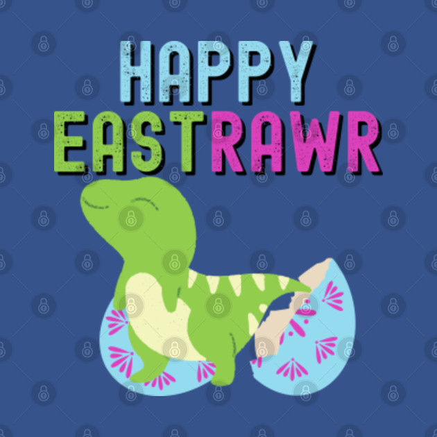 Discover Happy Eastrawr - Happy Eastrawr T Rex Dinosaur - T-Shirt