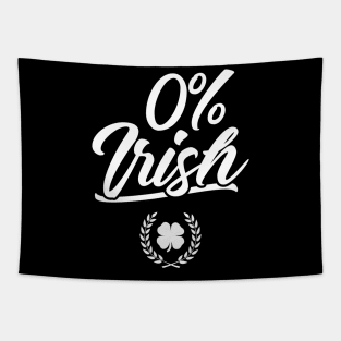 0% Irish Funny St. Patrick's Day Zero Percent Tapestry