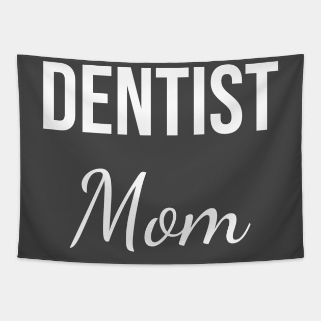 Dentist mom Tapestry by Apollo Beach Tees