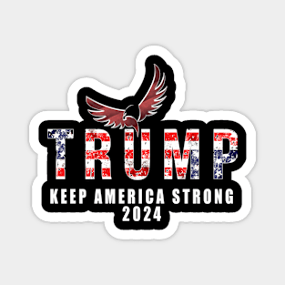 Trump '24 Keep America Strong Magnet