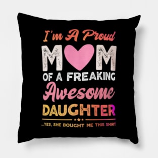 I am a proud mom of an awesome kid Pillow