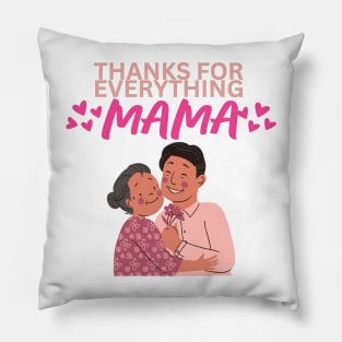 Thanks for Everything Mama Flowers - Illustration Pillow