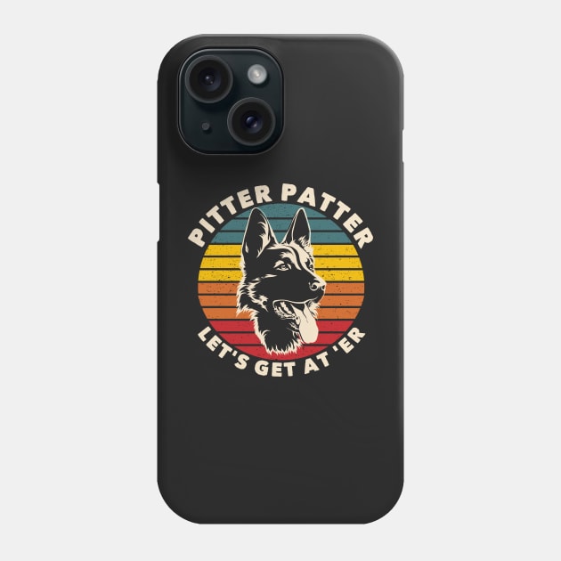 Pitter Funny Patter German Shepherd Canadian Let's Get At Er Phone Case by markz66