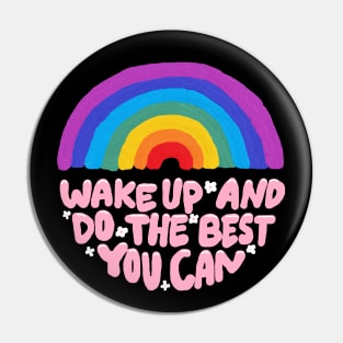 wake up and do the best you can Pin