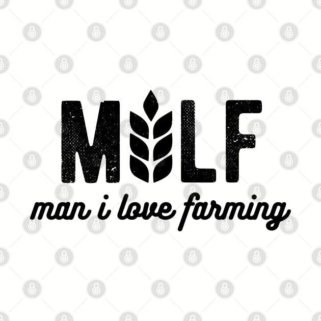 Milf Man I Love Farming Farmer milf man by Gaming champion