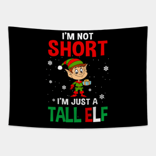 I_m Not Short I_m Just A Tall Elf Christmas Funny Tapestry