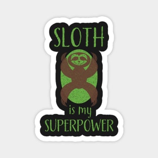 Sloth Is My Superpower Magnet