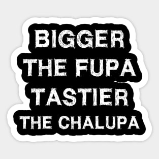 Bigger the fupa tastier the chalupa Graphic T-Shirt Dress for