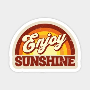 Enjoy Sunshine Magnet