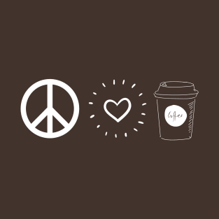 Peace Love & Coffee T-Shirt