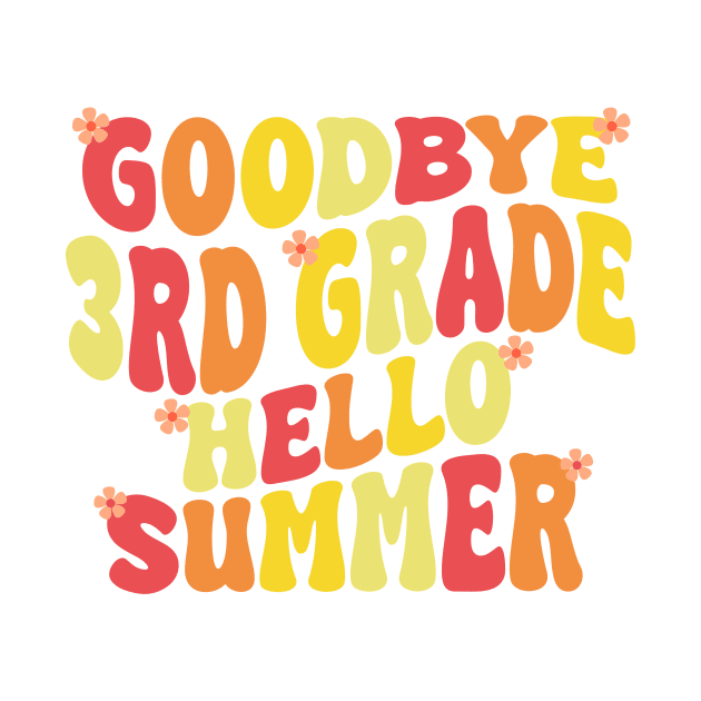 goodbye 3rd grade hello summer by UrbanCharm