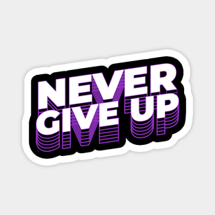 Never Give Up Wave Streetwear Magnet