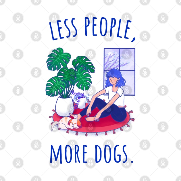 Less People, More Dogs - Illustrated by intromerch