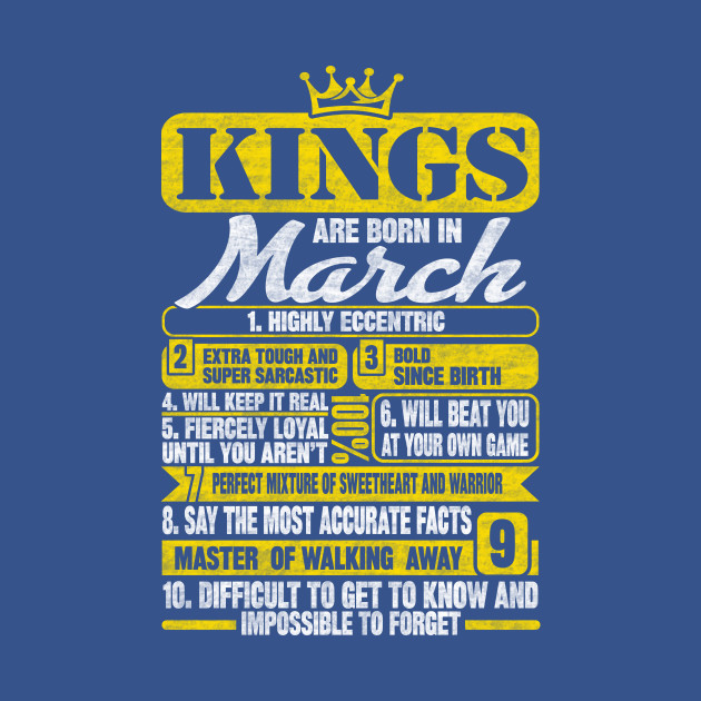 Kings Are Born In March - Kings Are Born In March - T-Shirt