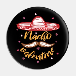 Nacho valentine Pin