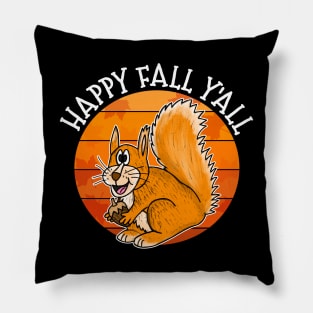 Happy Fall Y'All Squirrel Fall Autumn Wildlife Pillow