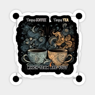 Clash of Brews - Team Tea vs. Team Coffee Design Magnet