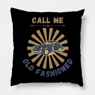 Call Me Old Fashioned, Classic Car. Pillow