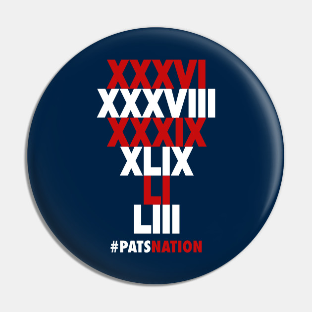 New England Patriots Roman Numeral Champions New England Patriots Pin Teepublic Au