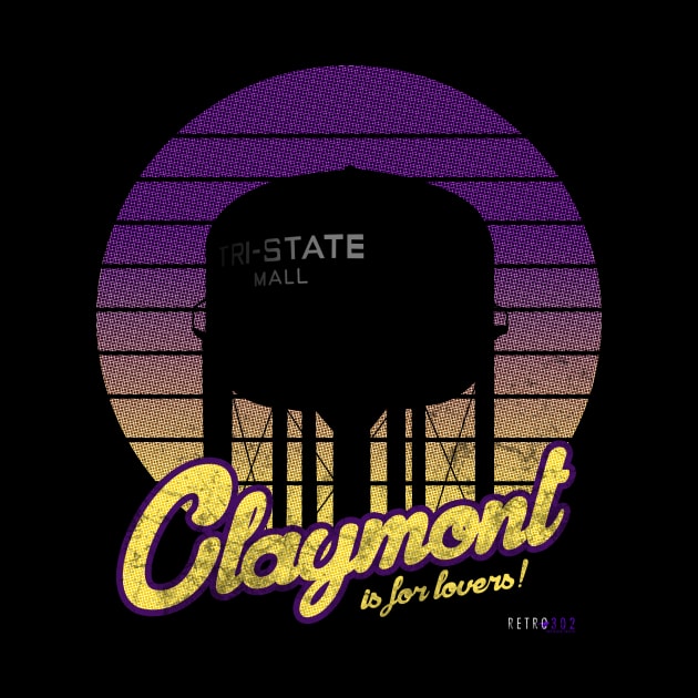 Claymont Is For Lovers! by Retro302