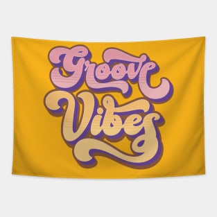 Groove Vibes, Groovy, Good vibes only, Tapestry