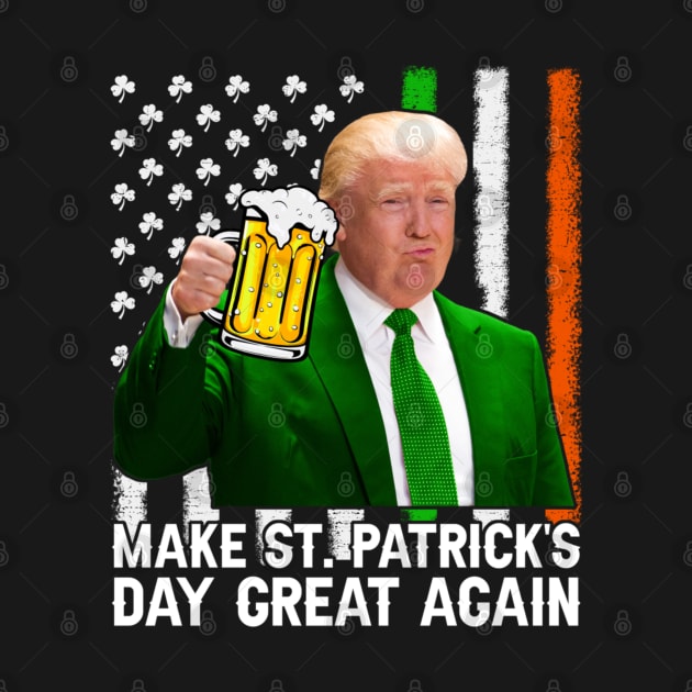 Make St Patrick's Day Great Again Funny Trump by Angelavasquez