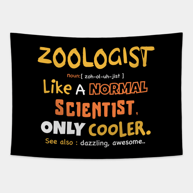 Zoologist definition design / safari lover / animal kingdom design / zoo kepper present / zoo gift idea Tapestry by Anodyle