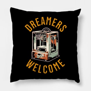 Dreamers Welcome - 3D Printing Pillow