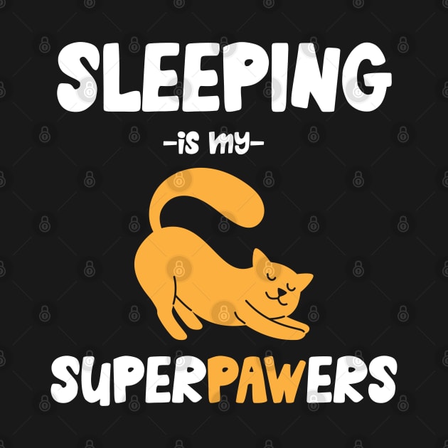 Sleeping is my superpowers cat by Iteeaz