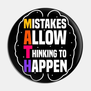 Mistakes Allow Thinking To Happen Pin