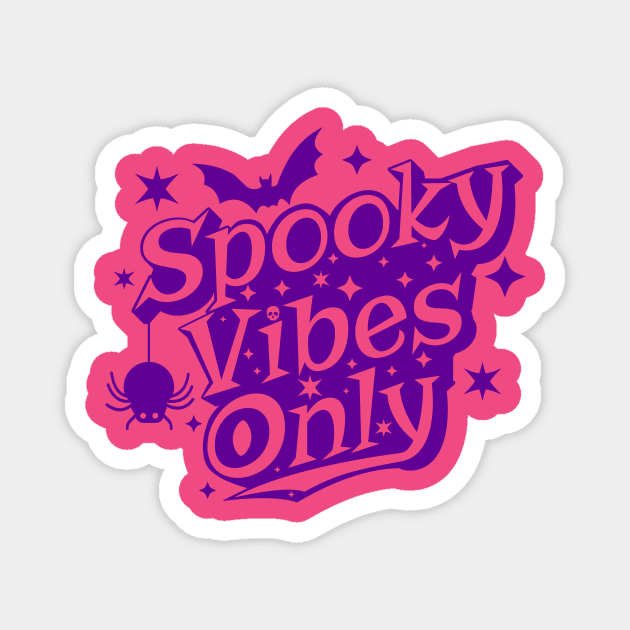 Spooky Vibes Only Retro Halloween Magnet by Brobocop